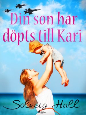 Din son har döpts till Kari (E-bog)