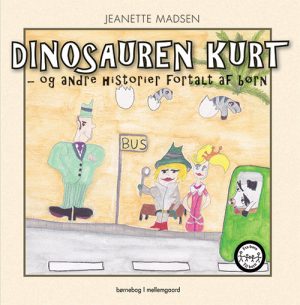 Dinosauren Kurt - og andre historier fortalt af børn (E-bog)