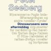 Dinosaurusens Sene Eftermiddag - Peter Seeberg - Bog