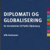 Diplomati Og Globalisering - Uffe Andreasen - Bog