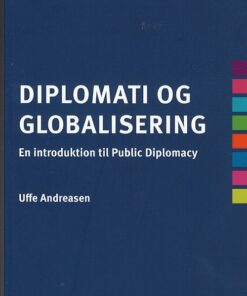 Diplomati Og Globalisering - Uffe Andreasen - Bog