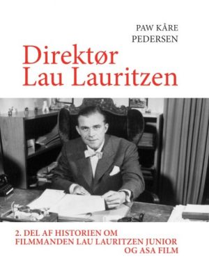 Direktør Lau Lauritzen - Paw Pedersen - Bog