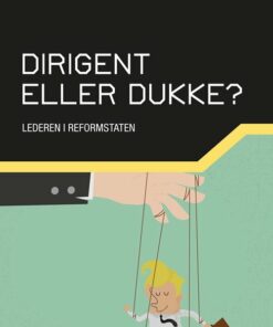 Dirigent Eller Dukke? - John Storm Pedersen - Bog