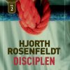 Disciplen (stor ) - Hjorth Rosenfeldt - Bog