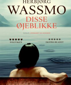 Disse øjeblikke - Herbjørg Wassmo - Bog