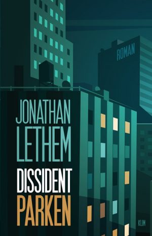 Dissidentparken - Jonathan Lethem - Bog