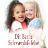 Dit Barns Selvværdsfølelse - Dorothy Corkille Briggs - Bog