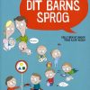 Dit Barns Sprog - Trine Kjær Krogh - Bog