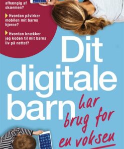 Dit Digitale Barn Har Brug For En Voksen - Lykke Møller Kristensen - Bog