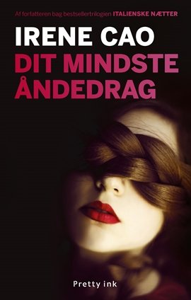 Dit Mindste åndedrag - Irene Cao - Bog