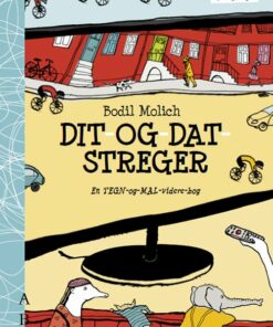 Dit- Og Datstreger - Bodil Molich - Bog