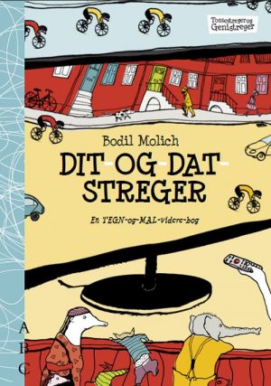 Dit- Og Datstreger - Bodil Molich - Bog