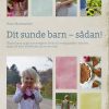 Dit Sunde Barn - Sådan! - Rose Maimonide - Bog