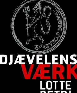 Djævelens Værk - Lotte Petri - Bog