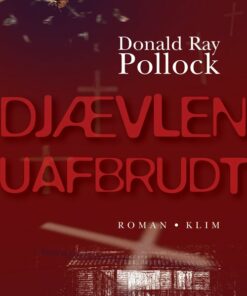 Djævlen Uafbrudt - Donald Ray Pollock - Bog