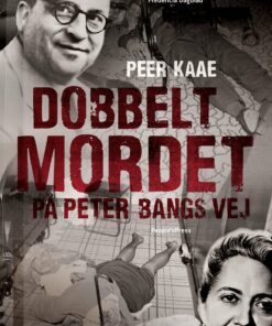 Dobbeltmordet På Peter Bangs Vej - Peer Kaae - Bog