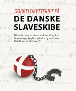 Dobbeltmytteriet På De Danske Slaveskibe - Jakob Olling - Bog