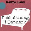 Dobbeltseng i Danmark (E-bog)