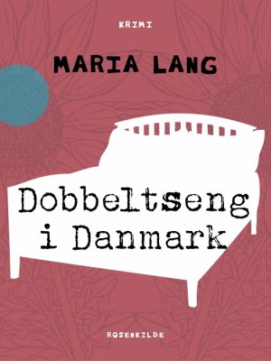 Dobbeltseng i Danmark (E-bog)