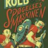 Doktor Kold og spøgelsesmaskinen (Bog)