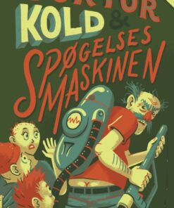 Doktor Kold og spøgelsesmaskinen (E-bog)
