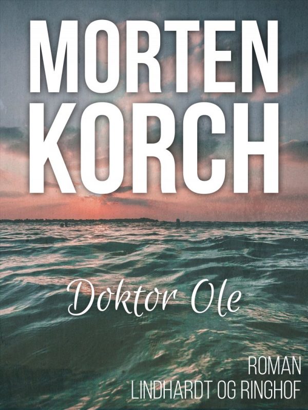 Doktor Ole - Morten Korch - Bog