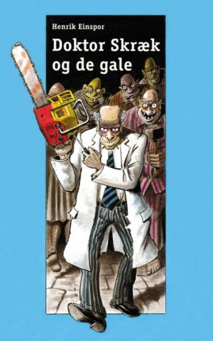 Doktor Skræk og de gale (E-bog)