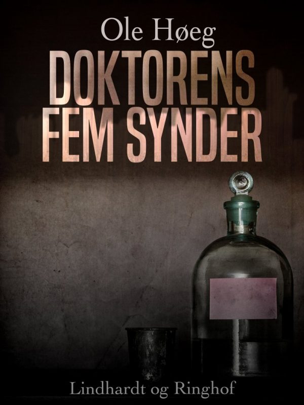 Doktorens Fem Synder - Ole Høeg - Bog