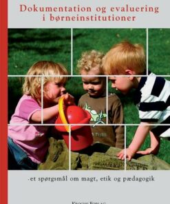 Dokumentation Og Evaluering I Børneinstitutioner - Unni Lind - Bog