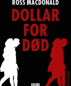 Dollar For Død - Ross Macdonald - Bog