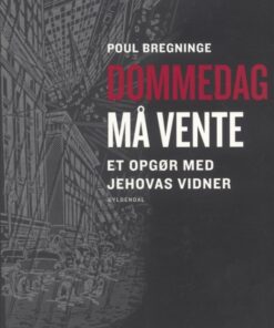 Dommedag må vente (E-bog)