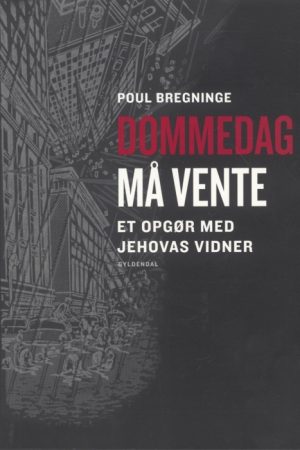 Dommedag må vente (E-bog)