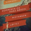 Dommeren Og Hans Bøddel. Mistanken. Løftet - Friedrich Dürrenmatt - Bog