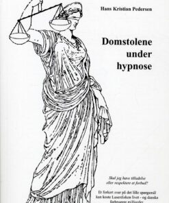 Domstolene Under Hypnose - Hans Kristian Pedersen - Bog