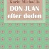 Don Juan - Efter Døden - Karin MichaÃ«lis - Bog