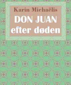 Don Juan - Efter Døden - Karin MichaÃ«lis - Bog