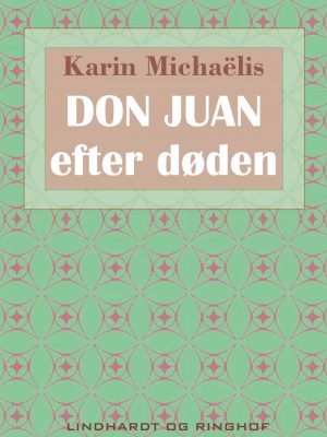 Don Juan - Efter Døden - Karin MichaÃ«lis - Bog