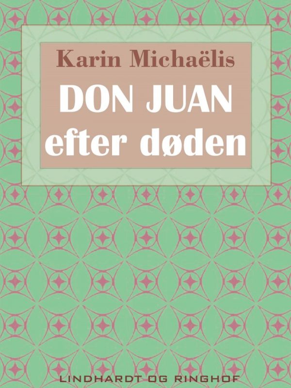 Don Juan - Efter Døden - Karin MichaÃ«lis - Bog