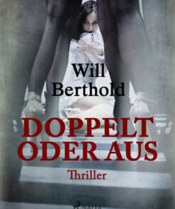 Doppelt oder aus (E-bog)