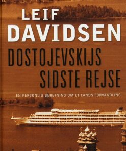 Dostojevskijs Sidste Rejse - Leif Davidsen - Bog
