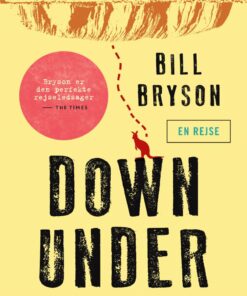Down Under - Bill Bryson - Bog