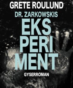 Dr. Zarkowskis eksperiment (E-bog)