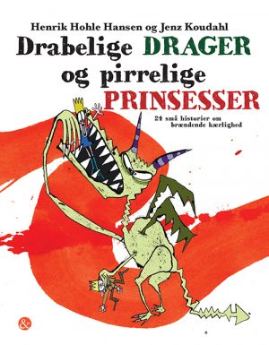 Drabelige drager og pirrelige prinsesser (Bog)