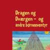 Dragen og dværgen (Bog)