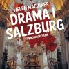 Drama I Salzburg - Helen Macinnes - Bog