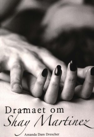 Dramaet om Shay Martinez (Bog)