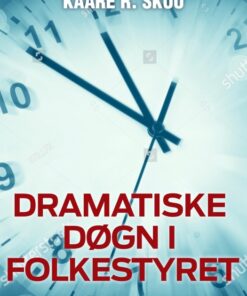 Dramatiske døgn i folkestyret (E-bog)
