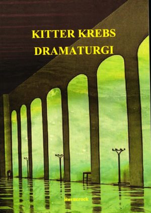 Dramaturgi - Kitter Krebs - Bog