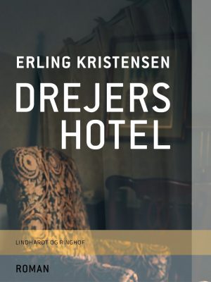 Drejers Hotel - Erling Kristensen - Bog