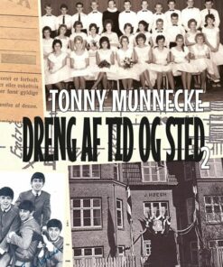 Dreng Af Tid Og Sted 2 - Tonny Munnecke - Bog